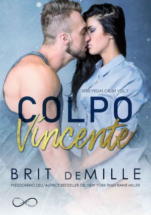 [Vegas Crush 01] • Colpo Vincente